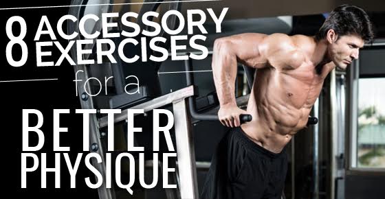 8 Accessory Exercises for a Better Physique - JMax Fitness